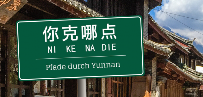 孟连 – Reise ans Ende Yunnans nikenadie_header_neu